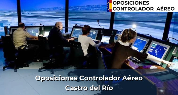 Oposiciones Controlador Aéreo en Castro del Río
