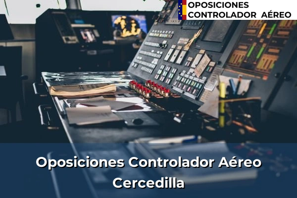 Oposiciones Controlador Aéreo en Collado Villalba 25 Oposiciones Controlador Aéreo en Cercedilla
