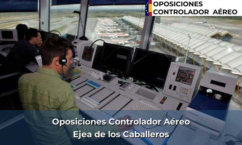 Oposiciones Controlador Aéreo en Aínsa 22 Oposiciones Controlador Aéreo en Ejea de los Caballeros