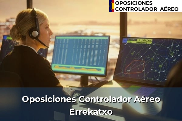Oposiciones Controlador Aéreo en Moreaga 50 Oposiciones Controlador Aéreo en Errekatxo
