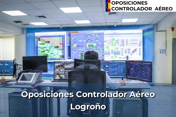 Oposiciones Controlador Aéreo en Arnedo 11 Oposiciones Controlador Aéreo en Logroño