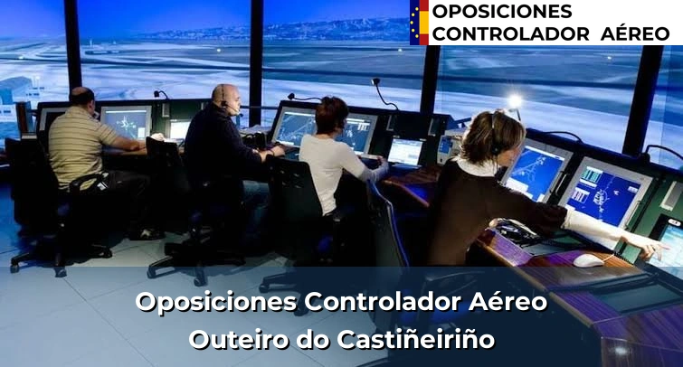 Oposiciones Controlador Aéreo en Marzán 125 Oposiciones Controlador Aéreo en Outeiro