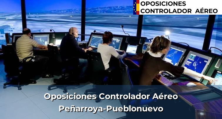 Oposiciones Controlador Aéreo en Peñarroya-Pueblonuevo