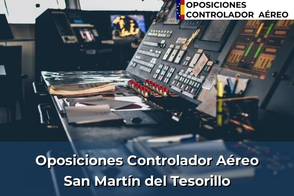 Oposiciones Controlador Aéreo en San Martín del Tesorillo